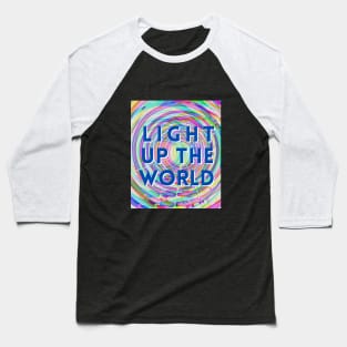 Light Up the World Baseball T-Shirt